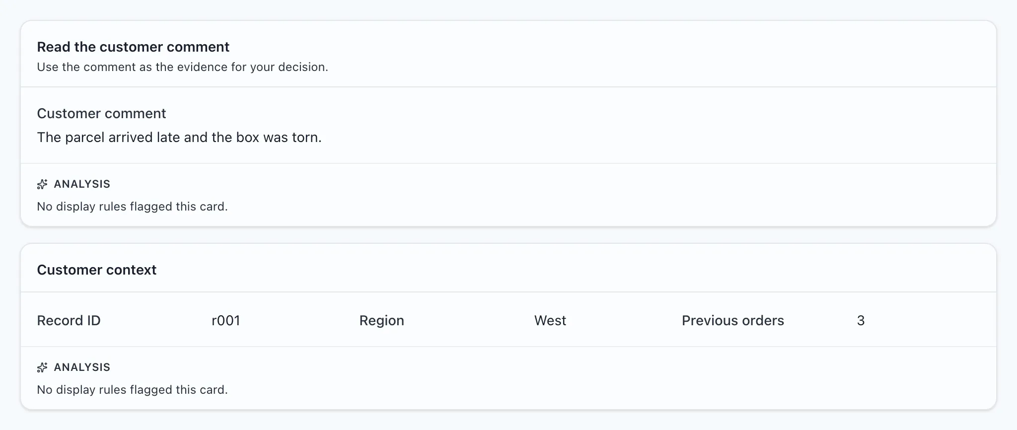A customer comment has its own card above a Customer context card with ID, region, and previous orders.