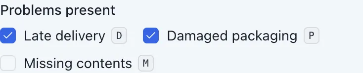 Late delivery and Damaged packaging are selected; Missing contents is not.